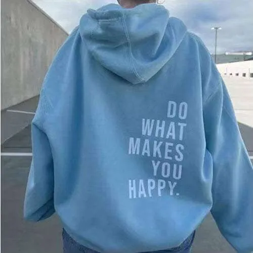 Glow Chic's Loose Sport Hoodie – "Do What Makes You Happy" Print Hoodie