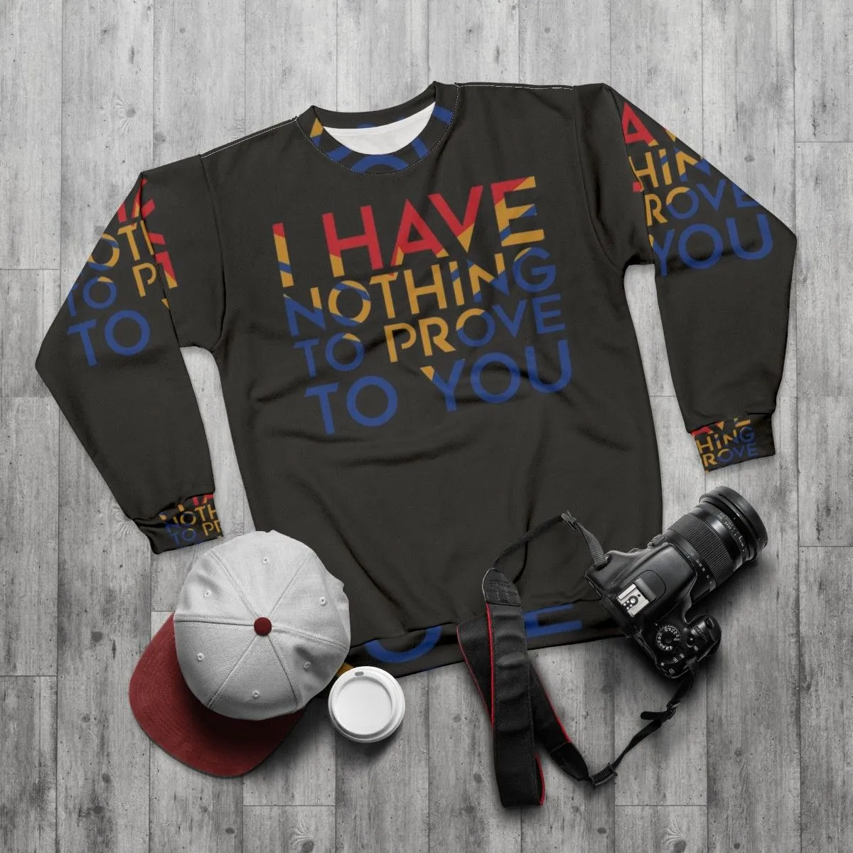 "I Have Nothing to Prove to You" Feminist Captain Marvel Sweatshirt