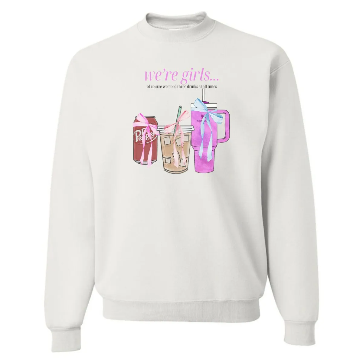 'We're Girls' Bow Drinks Crewneck Sweatshirt